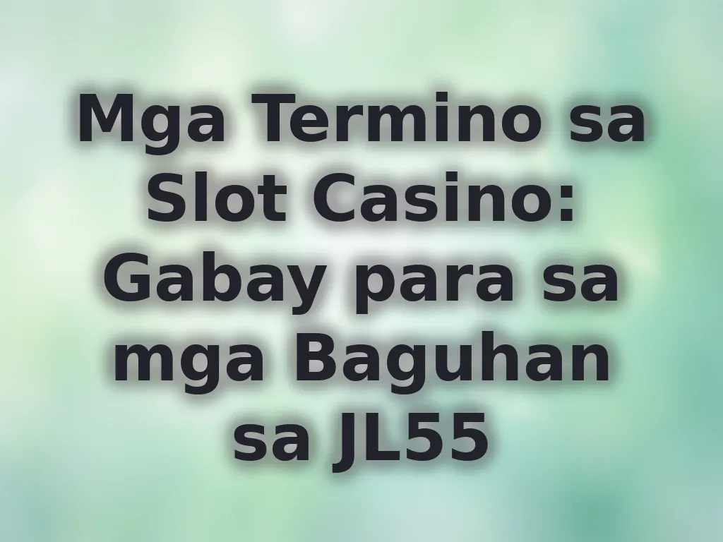 Gabay sa termino sa slot